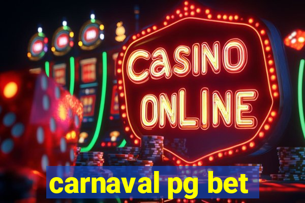 carnaval pg bet